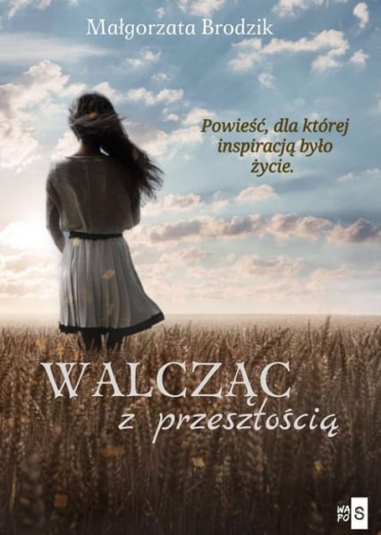 Walcząc z przeszłością - Małgorzata Brodzik | okładka