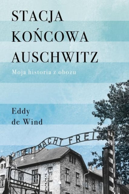 Stacja końcowa Auschwitz - Eddy Wind | okładka