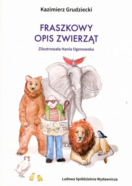 Fraszkowy opis zwierząt - Kazimierz Grudziecki | okładka