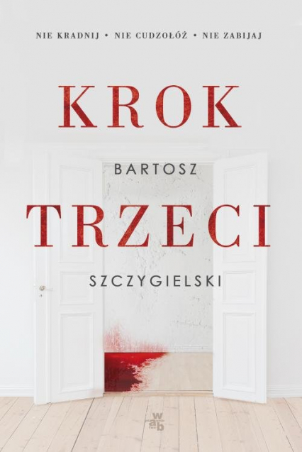 Krok trzeci - Bartosz Szczygielski | okładka