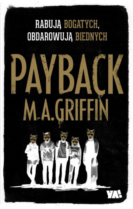 Payback Rabują bogatych obdarowują biednych - Martin Griffin | okładka