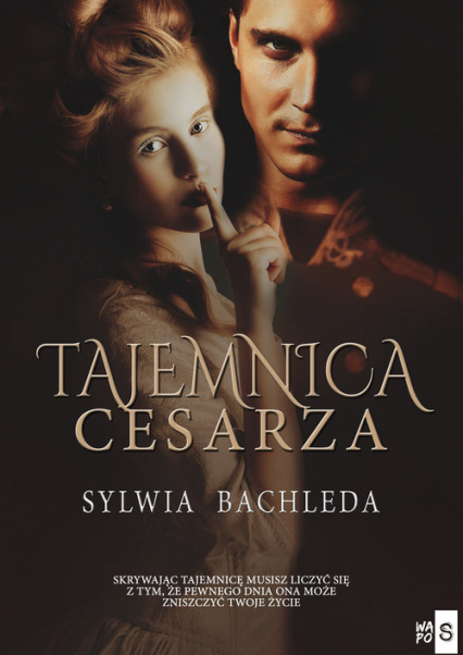 Tajemnica Cesarza - Sylwia Bachleda | okładka