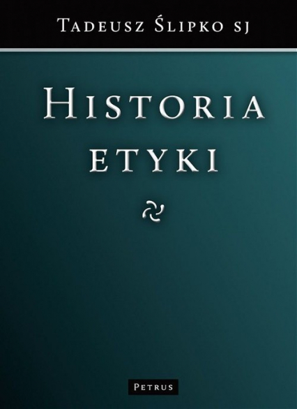 Historia etyki - Tadeusz Ślipko | okładka