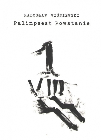 Palimpsest Powstanie - Radosław Wiśniewski | okładka