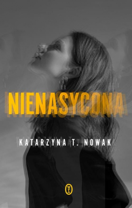 Nienasycona - Katarzyna Nowak | okładka