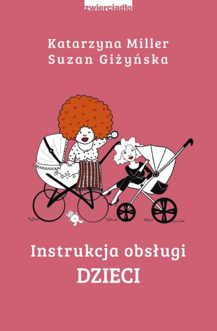 Instrukcja obsługi dzieci - Katarzyna Miller, Suzan Giżyńska | okładka