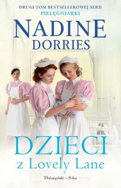 Dzieci z Lovely Lane Pielęgniarki Tom 2 - Nadine Dorries | okładka