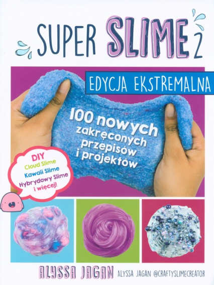 Super Slime 2 Edycja Ekstremalna - Alyssa Jagan | okładka