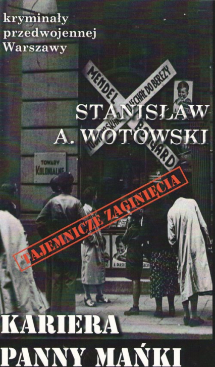Kariera Panny Mańki / Ciekawe Miejsca - Stanisław Wotowski | okładka