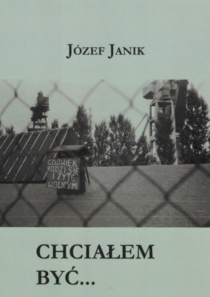 Chciałem być / Manufaktura Słów - Józef Janik | okładka