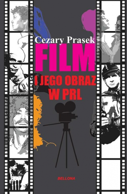 Film i jego obraz w PRL - Cezary Prasek | okładka