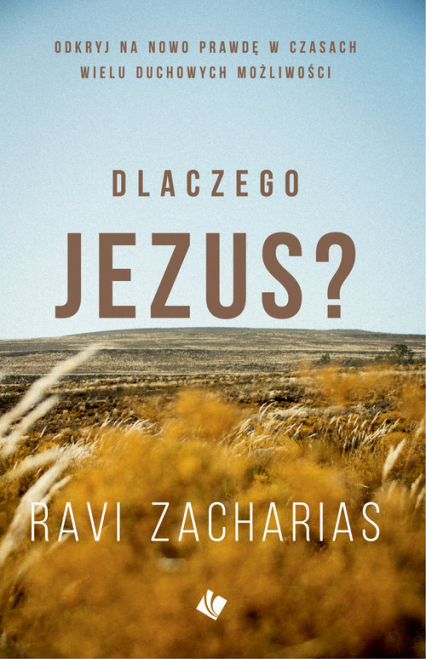 Dlaczego Jezus? - Zacharias Ravi | okładka