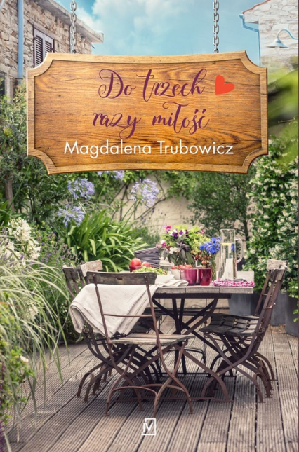Do trzech razy miłość - Magdalena Trubowicz | okładka