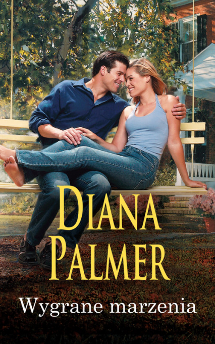 Wygrane marzenia - Diana Palmer | okładka
