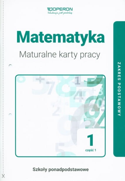 Matematyka 1 Maturalne karty pracy Część 1 Zakres podstawowy Szkoły ponadpodstawowe -  | okładka