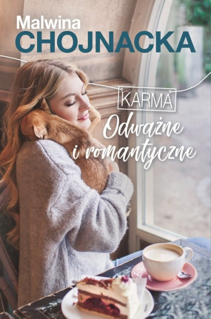 Karma Odważne i romantyczne - Malwina Chojnacka | okładka