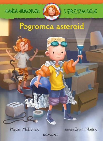 Hania Humorek i Przyjaciele Pogromca asteroid - McDonald Megan | okładka