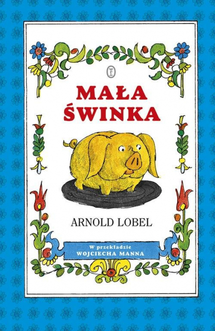 Mała świnka - Arnold Lobel | okładka