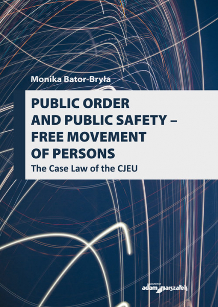 Public order and public safety - free movement of persons - Monika Bator-Bryła | okładka