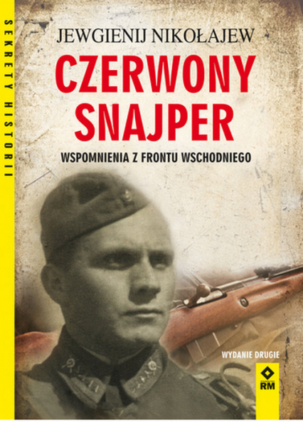 Czerwony snajper Wspomnienia z frontu wschodniego - Jewgienij Nikołajew | okładka