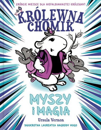 Królewna Chomik Myszy i magia - Ursula Vernon | okładka
