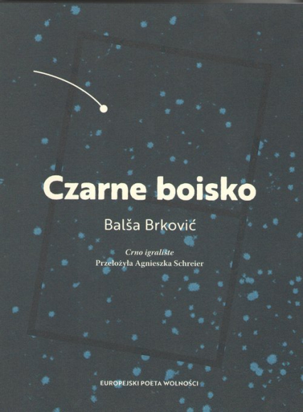Czarne boisko - Balsa Brkovic | okładka