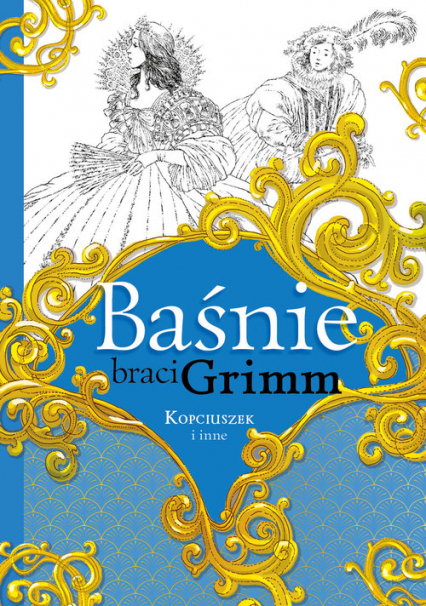 Baśnie braci Grimm Kopciuszek i inne - Grimm  Wilhelm, Grimm Jakub | okładka