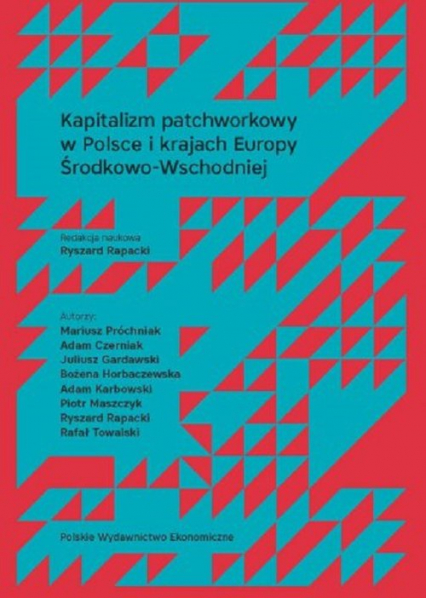 Kapitalizm patchworkowy w Polsce i krajach Europy Środkowo-Wschodniej -  | okładka