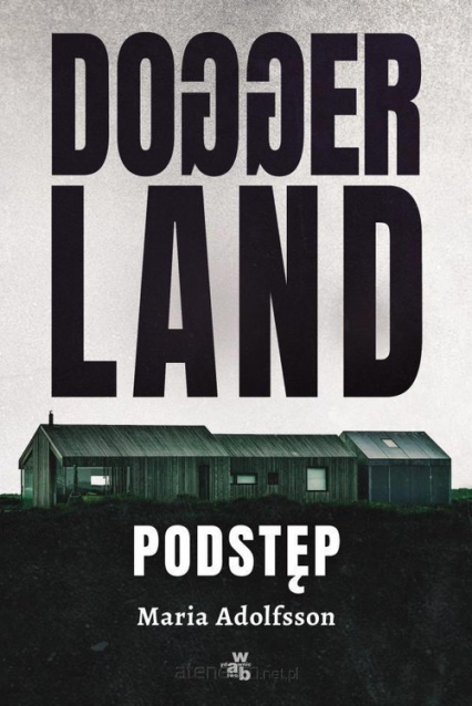 Doggerland Podstęp Tom 1 - Maria Adolfsson | okładka