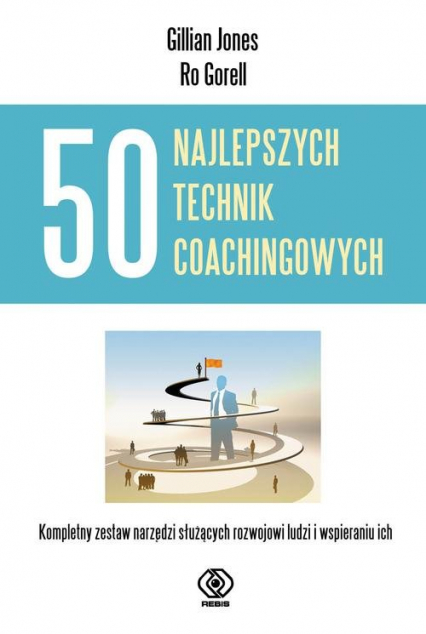 50 najlepszych technik coachingowych - Gorell Ro, Jones Gillian | okładka