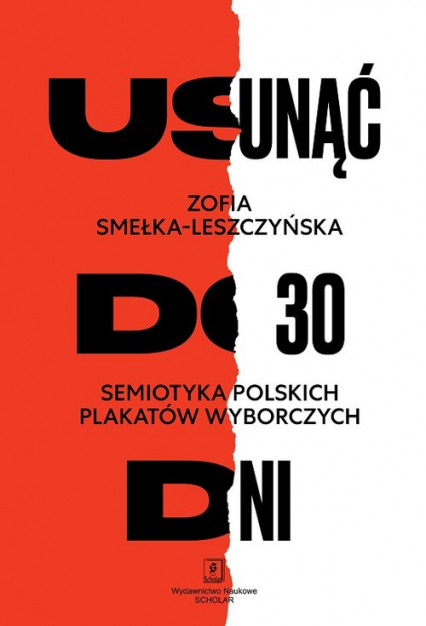 Usunąć do 30 dni Semiotyka polskich plakatów wyborczych - Zofia Smełka-Leszczyńska | okładka