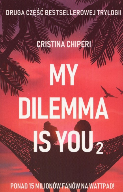 My dilemma is you 2 - Christina Chiperi | okładka