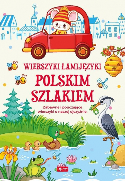 Wierszyki łamijęzyki Polskim szlakiem Zabawne i pouczające wierszyki o naszej ojczyźnie - Izabela Michta | okładka