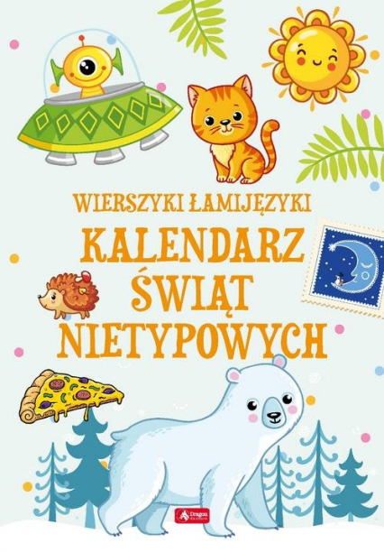Łamijęzyki Kalendarz świąt nietypowych - Sabina Baranowska | okładka