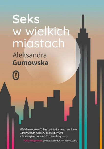 Seks w wielkich miastach - Aleksandra Gumowska | okładka