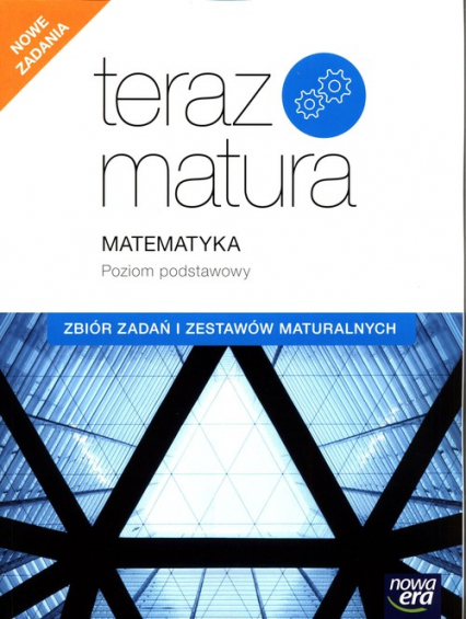 Teraz matura 2020 Matematyka Zbiór zadań i zestawów maturalnych Poziom podstawowy - Mojsiewicz Barbara | okładka