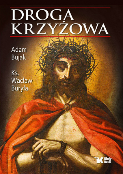 Droga Krzyżowa - Adam Bujak, Buryła Wacław | okładka