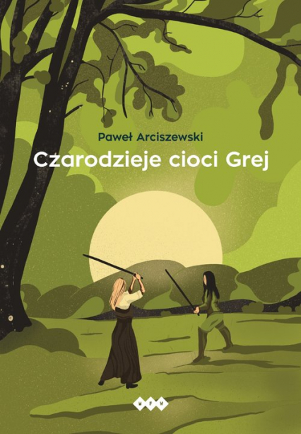Czarodzieje cioci Grej - Paweł Arciszewski | okładka