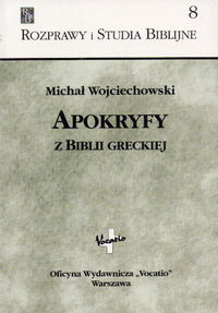Apokryfy z Biblii greckiej - Wojciechowski Michał | okładka