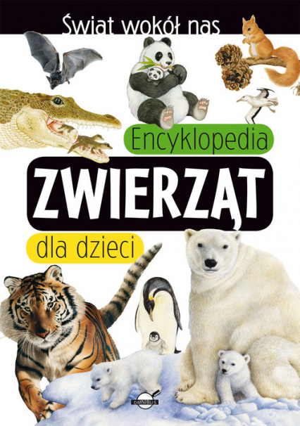 Świat wokół nas Encyklopedia zwierząt dla dzieci -  | okładka