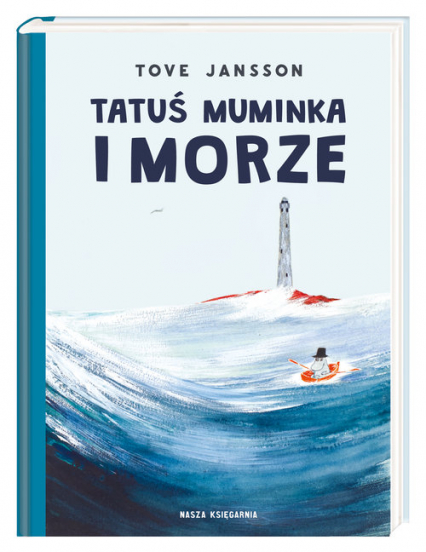 Tatuś Muminka i morze - Tove Jansson | okładka