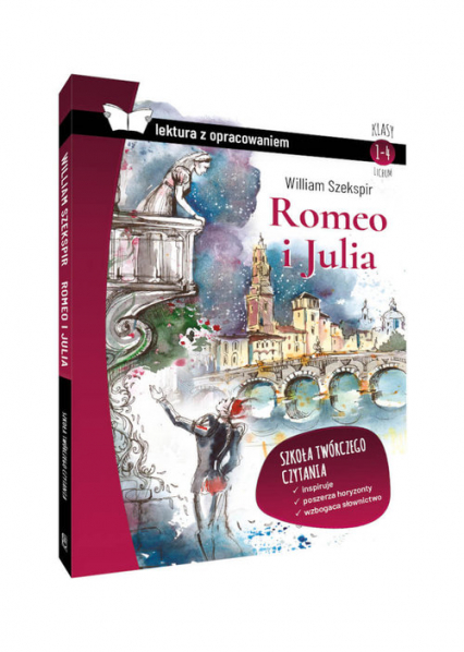 Romeo i Julia Lektura z opracowaniem Klasy 1-4 liceum - Szekspir William | okładka