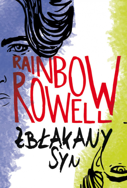 Zbłąkany syn - Rainbow  Rowell | okładka