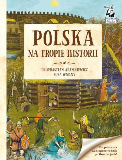 Kapitan Nauka Polska Na tropie historii - Sebastian Adamkiewicz | okładka