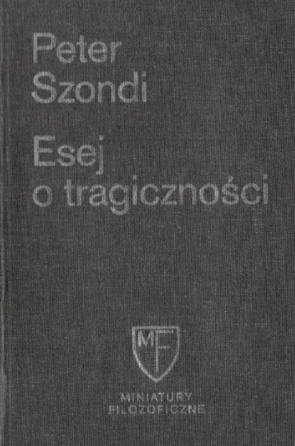 Esej o tragiczności - Peter Szondi | okładka