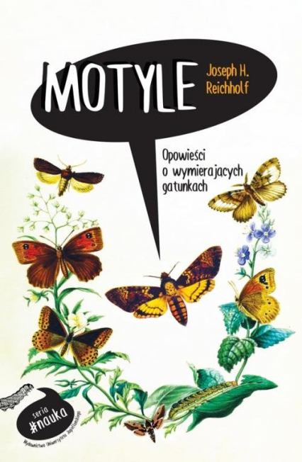 Motyle Opowieści o wymierających gatunkach - Reichholf Josef H. | okładka
