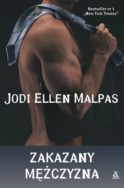 Zakazany mężczyzna - Jodi Ellen Malpas | okładka