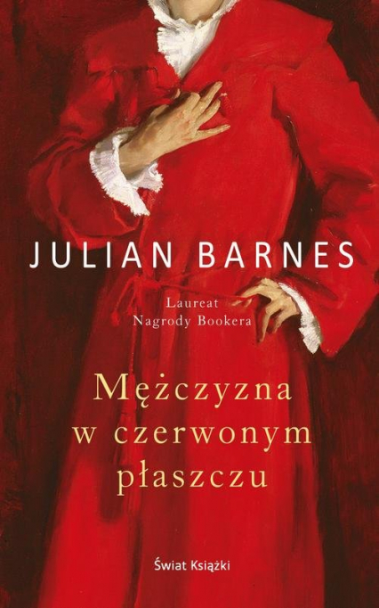 Mężczyzna w czerwonym płaszczu - Julian  Barnes | okładka