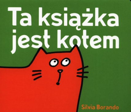 Ta książka jest kotem - Silvia Borando | okładka