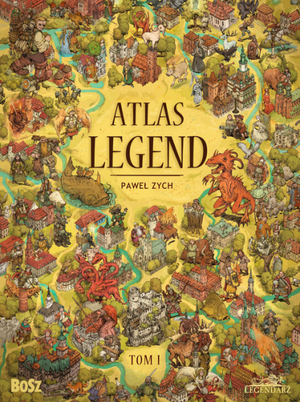 Atlas legend Tom 1 - Paweł  Zych | okładka